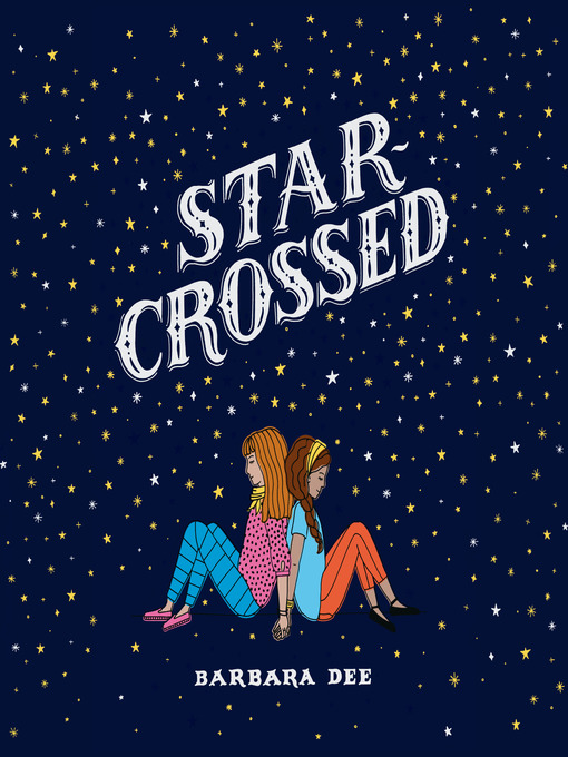 Title details for Star-Crossed by Barbara Dee - Wait list